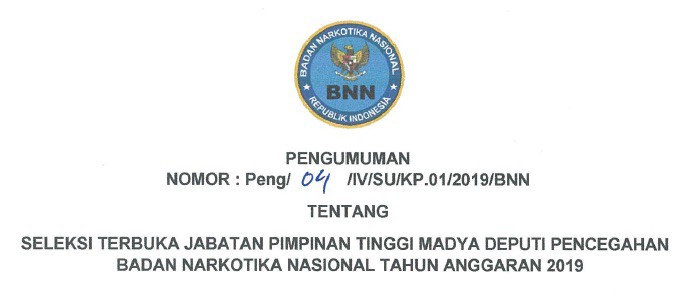 Seleksi Terbuka Jabatan Pimpinan Tinggi Madya Deputi Pencegahan BNN Tahun Anggaran 2019